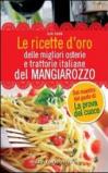 Le ricette d'oro delle migliori osterie e trattorie italiane del Mangiarozzo