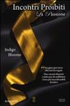 Incontri proibiti. La passione