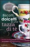 Biscotti, dolcetti e una tazza di tè (eNewton Narrativa)