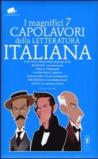 I magnifici 7 capolavori della letteratura italiana (eNewton Classici)