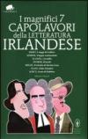 I magnifici 7 capolavori della letteratura irlandese (eNewton Classici)