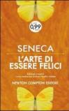 L'arte di essere felici e vivere a lungo. Testo latino a fronte. Ediz. integrale