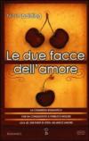 Le due facce dell'amore