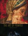 The art of Pompeii. Ediz. illustrata