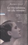 La vita luminosa di Lilly Afrodite