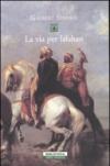 La via per Isfahan