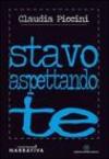 Stavo aspettando te