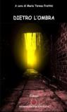 Dietro l'ombra