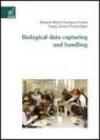 Biological data capturing and handling
