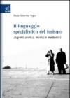 Il linguaggio specialistico del turismo. Aspetti storici, teorici e traduttivi
