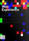 Web experience. L'ambiente informativo come neo-luogo della comunicazione