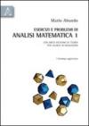 Esercizi e problemi di analisi matematica 1. Con brevi richiami di teoria per laurea in ingegneria