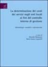 La determinazione dei costi dei servizi negli enti locali ai fini del controllo interno di gestioner. Metodologie contabili e informatiche