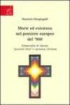 Morte ed esistenza nel pensiero europeo del '900. Temporalità di ripresa, passioni tristi e speranza cristiana