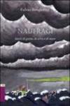 Naufragi. Storie di grotte, di terra e di mare