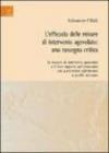 L'efficacia delle misure di intervento agevolato. Una rassegna critica