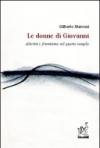 Le donne di Giovanni. Alterità e femminino nel quarto vangelo