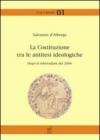 La Costituzione tra le antitesi ideologiche. Dopo il referendum del 2006