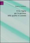 Il six sigma per la gestione della qualità in azienda