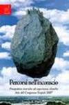 Percorsi nell'inconscio. Prospettive teoriche ed esperienze cliniche