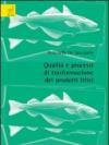 Qualità e processi di trasformazione dei prodotti ittici