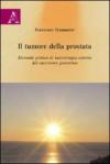 Il tumore della prostata. Manuale pratico di radioterapia esterna del carcinoma prostatico