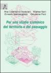 Per uno studio sistemico del territorio e del paesaggio