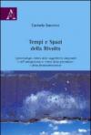 Tempi e spazi della rivolta. Epistemiologia critica delle soggettività (migranti) e dell'antagonismo ai tempi della governance a della finanziarizzazione
