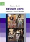 Individualisti conformi. Mode e stili di vita nella metropoli