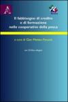 Il fabbisogno di credito e di formazione nelle cooperative della pesca