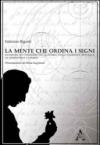 La mente che ordina i segni. Ricerche sui problemi della forma nella filosofia naturale da Aristotele a Linneo