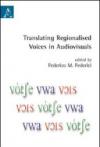 Translating regionalised voices in audiovisuals