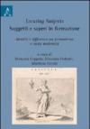 Locating subjects. Soggetti e saperi in formazione. Identità e differenza tra premoderno e tarda modernità