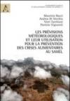 Les prévisions météorologiques et leur utilisation pour la prévention des crises alimentaires au Sahel