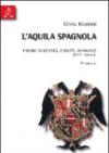 L'Aquila spagnola. Percorsi di identità, conflitti, convivenze (secc. XVI-XVII)