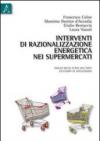 Interventi di razionalizzazione energetica nei supermercati. Analisi dello stato dell'arte ed esempi di applicazione