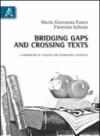 Bridging gaps and crossing taxts. A workbook of english for humanities students