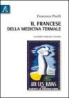 Il francese della medicina termale. Glossario francese-italiano. Ediz. bilingue