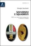 Sovversivi e squadristi. 1921: alle origini della guerra civile in provincia di Arezzo