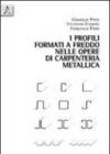 I profili formati a freddo nelle opere di carpenteria metallica