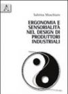 Ergonomia e sensorialità nel design di prodotti industriali. Uno strumento di valutazione della qualità sensoariale dei prodotti d'uso