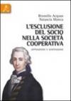 L'esclusione del socio nella società cooperativa. Opposizione e sospensione