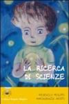 La ricerca di scienze