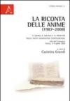 La riconta delle anime (1987-2008). Il sacro, il sociale e il profano nelle fonti nominative confessionali