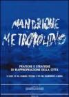 Pratiche e strategie di riappropriazione della città. Il caso di via Casilina vecchia e via del Mandrione a Roma