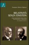 Relatività senza Einstein. L'idea relativistica nella fisica tra Ottocento e Novecento