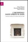 L'arcispedale Santo Spirito in Saxia. L'assistenza sanitaria nel più grande spedale dell'Urbe