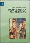 Poesia e musica nel medioevo. Viaggio agli albori del repertorio europeo