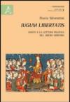 Iugum libertatis. Dante e la lettura politica del libero arbitrio