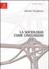 La sociologia come linguaggio